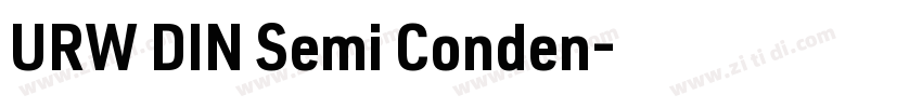 URW DIN Semi Conden字体转换 URW DIN Semi Conden字体转换